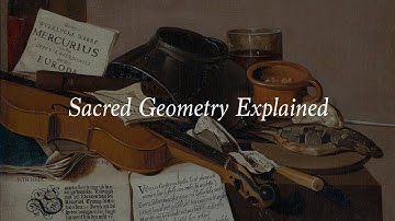 Sacred Geometry Explained