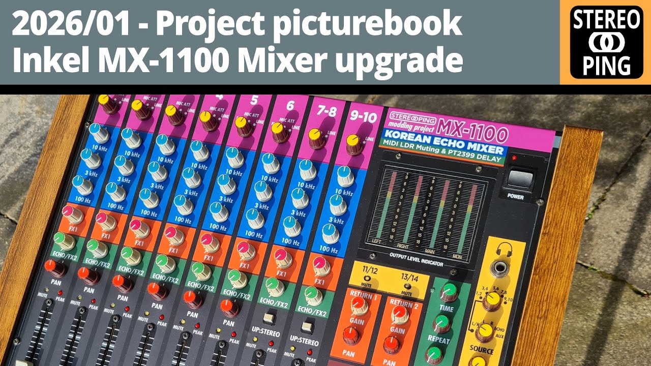 2026/01 - Project picturebook - Inkel MX-1100 mixer upgrade