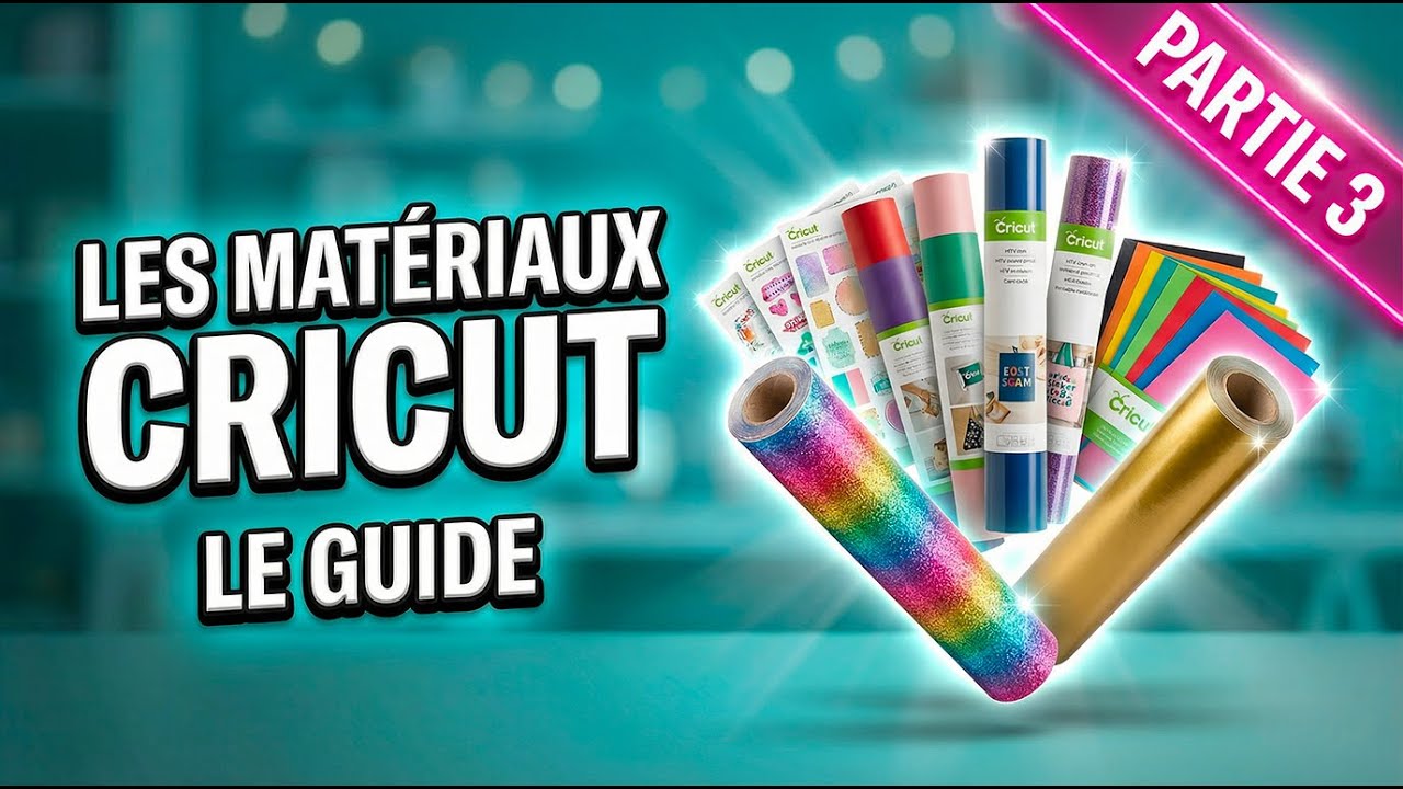 Matériaux Cricut : tu dois ABSOLUMENT les connaître | Cricut Formation - Partie 3