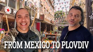 🆕 MEXICAN EXPAT IN PLOVDIV, BULGARIA 2021! [Expats Stories]  Popular Video!