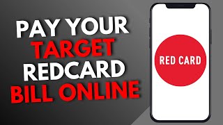 How to Pay Your Target REDcard Bill Online