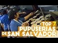 Las 7 mejores pupuserías de El Salvador