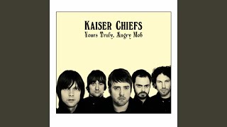 Video thumbnail of "Kaiser Chiefs - Heat Dies Down"