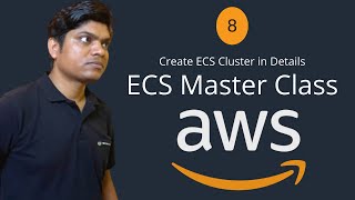 8 AWS ECS Master Class in Hindi | How to Create Fargate and EC2 ECS Cluster Step by Step in Hindi