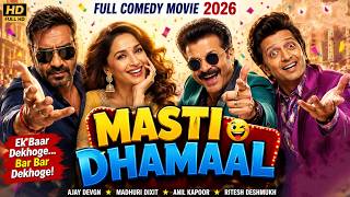 MASTI DHAMAAL - Full Comedy Movie 2026 | Ajay Devgn | Madhuri Dixit | Anil Kapoor | Ritesh Deshmukh
