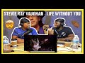 Stevie Ray Vaughan - Life Without You |Brothers Reaction!!!!