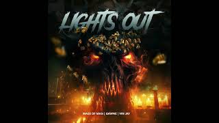 Mass of Man - Lights Out (Feat. Gawne &amp; Vin Jay) (Clean)