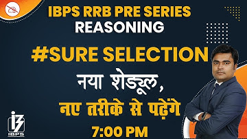 Reasoning | IBPS RRB PRE SERIES | By D K Dhiraj Mahendras | Sure Selection |  7:00 pm