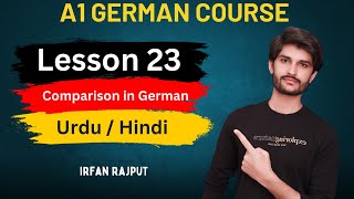 A1 German Course | Lesson 23 | Comparison in German | Der Komparativ Und Superlativ Explained | Urdu