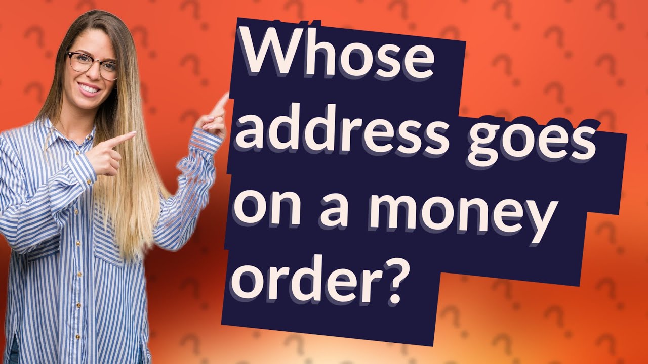 Whose Address Goes On A Money Order YouTube