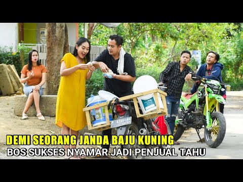 RELA MENJADI PENJUAL TAHU KELILING DEMI SEORANG JANDA BAJU KUNING NAMUN ENDINGNYA BIKIN TERKESAN