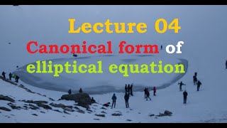 Lecture-4 Canonical form of elliptic equation