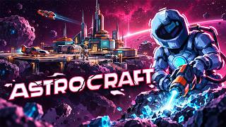I Turned An Asteroid Into A Space Business! - Astrocraft Demo