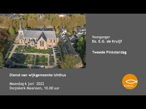 Dienst van Hoeksteen en Ichthus, Maandag 6 juni 2022, 10:00 uur