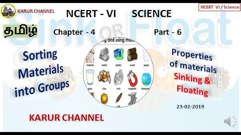 NCERT Class 6 Science in Tamil / Ch-4 / Sorting Materials into groups / Part-06 / KARUR CHANNEL