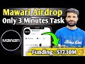 Mawari Potential Airdrop Step by Step Guide || Earn Easy 50$+ in Mawari Airdrop