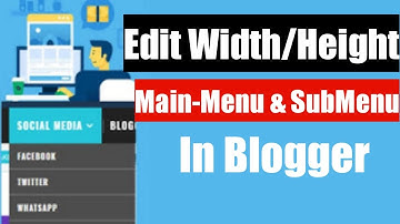 How to Change Width of Main Menu & Drop-down for Blogger/Website || Custom Template