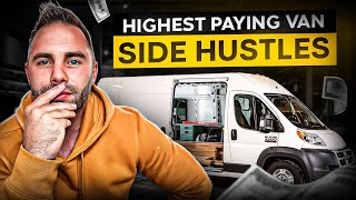 3 Amazing Van Side Hustles