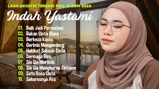 Indah Yastami 'Buih Jadi Permadani' | Lagu Akustik Terbaik | Full Album 2024