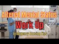 Altered mental status work up for new emergency nurses er nursing tips