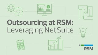 Outsourcing at RSM: Leveraging NetSuite