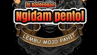 dj bantengan ngidam pentol #lembu mojopahit #DJ KMG project