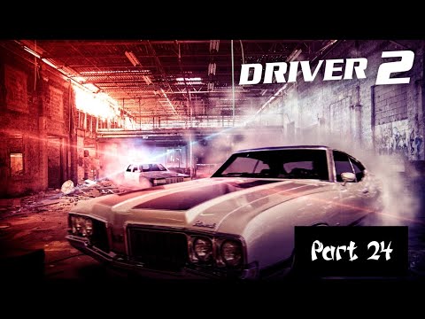 Driver 2 Walkthrough Part 24 No Commentary 