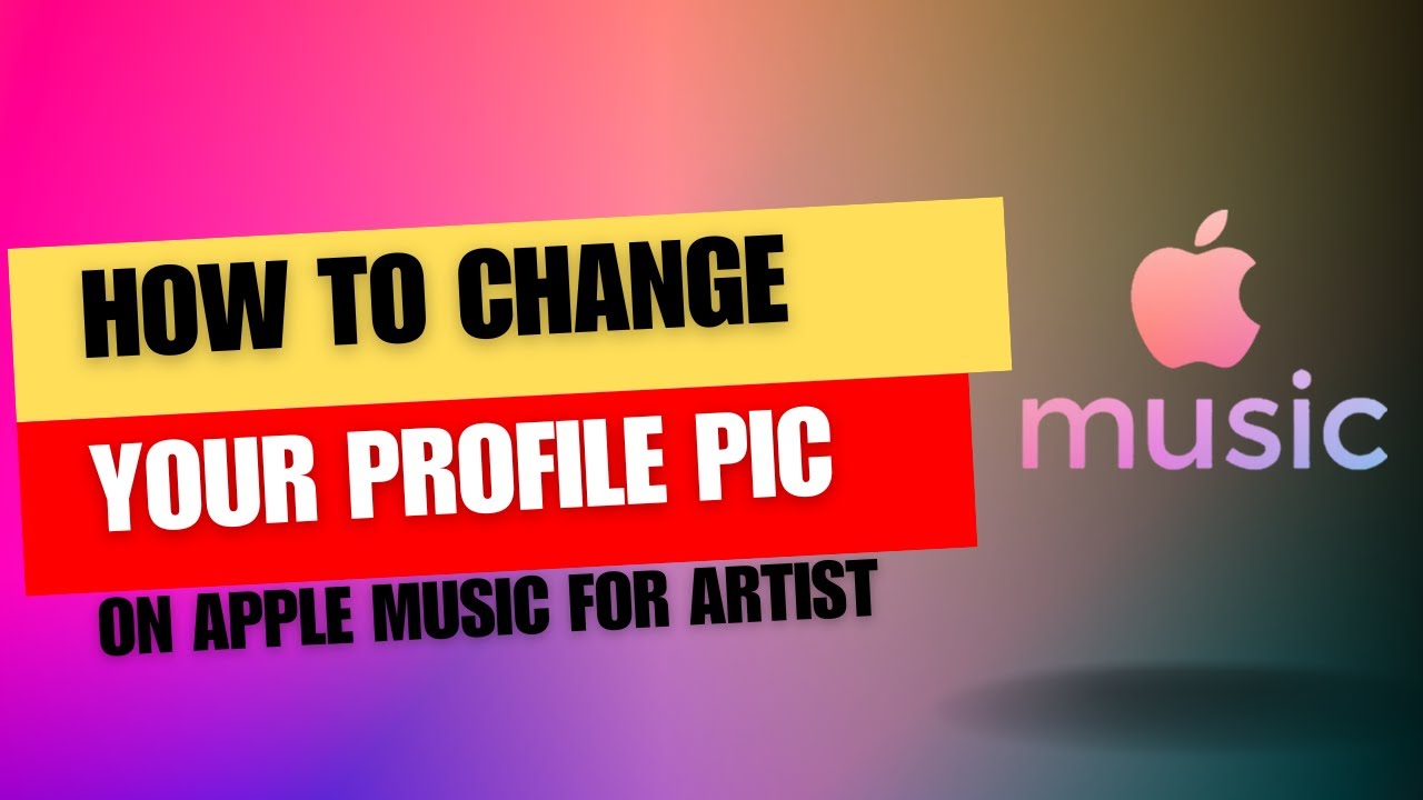 How to change your profile pic on apple music for artist