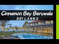 Cinnamon Bey Hotel 2020 | 5⭐ in Beruwala 🏝️ | Sri Lanka 🇱🇰