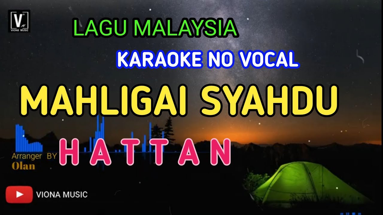 KARAOKE MAHLIGAI SYAHDU ( HATTAN ) NADA RENDAH | LIRIK LAGU MALAYSIA