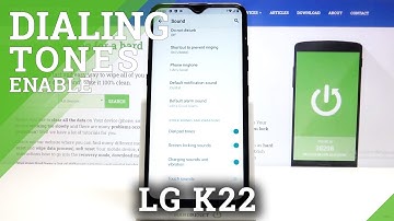 How to Manage Dial Pad Tones in LG K22 – Find Dial Pad Options