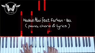 Hadad Alwi feat Farhan - Ibu ( Piano, Chord \u0026 Lyrics ) Cover by Willy