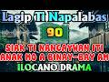SIAK TI NANGAYWAN ITI ANAK MO A BINAY-BAY AM – letter fr Edwin｜LAGIP TI NAPALABAS｜ILOCANO OLD RADIO