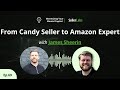 James Sheerin's Amazing Rise: From Candy Seller to Amazon Pro! | Monetizing Your Mental Capital