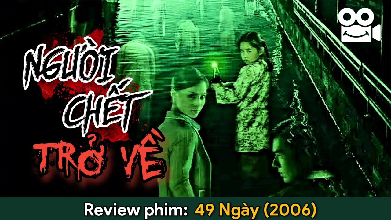 Phim Ma Kinh Dị Nhưng Khóc Hết Nước Mắt | Review Phim Kinh Dị Hồng Kông: 49 Days (2006)