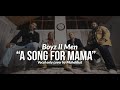 Boyz II Men - "A Song for Mama" - Vocal Only Cover by Muhabbat