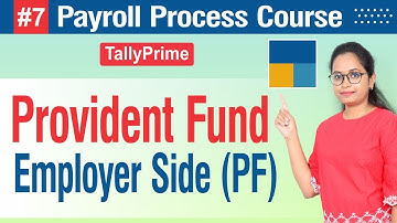 #7 Payroll Course: Provident Fund Employer contributions in Tally Prime