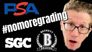 Boycott The Grading Companies!! PSA, SGC, Beckett