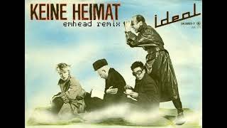 Ideal - Keine Heimat (emhead Remix)