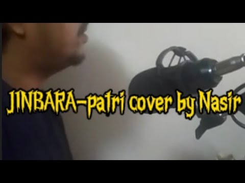 JINBARA-PATRI COVER BY NASIR