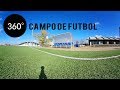 CAMPO DE FUTBOL EN 360 GRADOS  | SAMSUNG GEAR 360 VIDEO TEST
