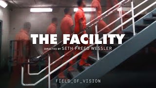Field of Vision - The Facility