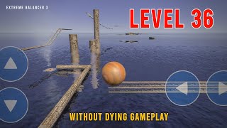 Extreme Balancer 3 Level 36 | Gameplay screenshot 3