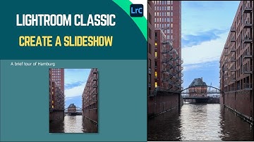 Lightroom Classic - How to create a Slideshow