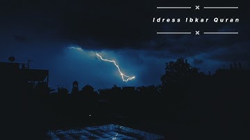 سورة الرعد مع صوت المطر و الرعد للاسترخاء ♥️ |  ادريس ابكر Quran with thunder and rain