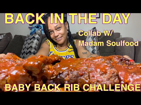 BACK IN THE DAY BABY BACK RIB CHALLENGE COLLAB WITH @Madam Soulfood2 #podcasteatingchannel