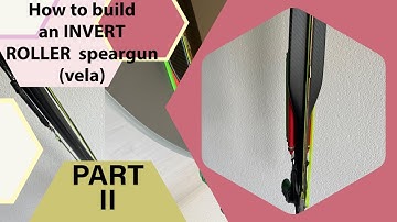 How to build an Invert Roller Speargun (vela) -  Part II