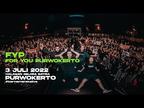#karnamerekalive 3 Juli 2022 Gor Satria Purwokerto // For You Purwokerto