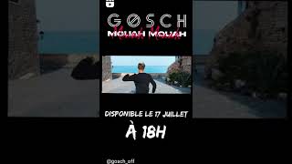 GOSCH - MOUAH MOUAH (CLiP OFFiCiEL)