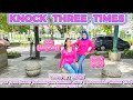 KNOCK THREE TIMES | LINEDANCE | CHOREO BY VEE , SWESTY, MIMITHA & ROOSAMEKTO MAMEK (INA)-MARCH 2025